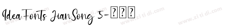 IdeaFonts JianSong 5字体转换
